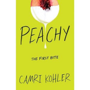 Peachy - by  Camri Kohler (Paperback) - 1 of 1