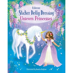 Sticker Dolly Dressing Unicorn Princesses - by  Fiona Watt (Paperback) - 1 of 1