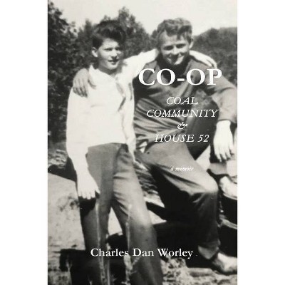 Co-op - by  Charles Dan Worley (Paperback)