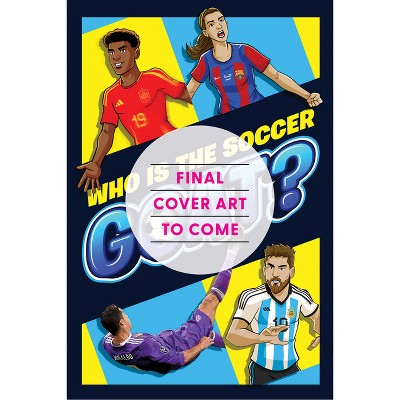 The Greatest Soccer Player of All Time - by  Spruce Books (Paperback)