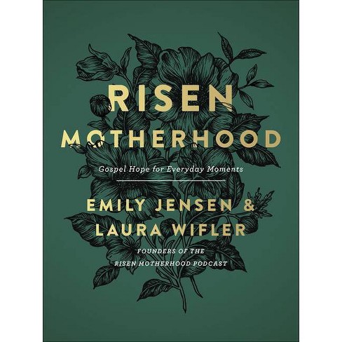 Risen Motherhood - by  Emily A Jensen & Laura Wifler (Hardcover) - image 1 of 1