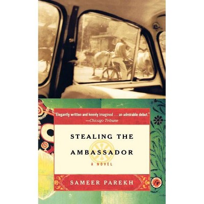 Stealing the Ambassador - by  Sameer Parekh (Paperback)
