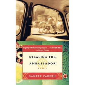 Stealing the Ambassador - by  Sameer Parekh (Paperback) - 1 of 1