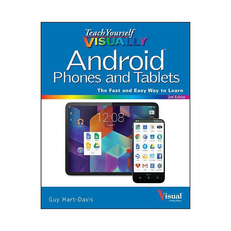 Android Phones and Tablets - (Teach Yourself Visually) 2nd Edition by  Guy Hart-Davis (Paperback), 1 of 2