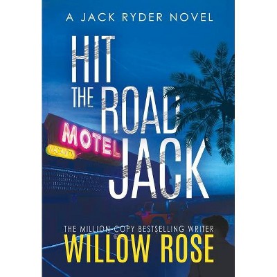 Hit the road jack - (Jack Ryder Mystery) by  Willo Rose (Hardcover)