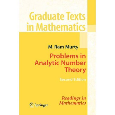 Problems in Analytic Number Theory - 2nd Edition by  M Ram Murty (Paperback)