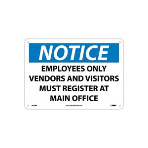 National Marker Notice Signs; Employees Only Vendors And Visitors Must Register At Main Office 10X14 - 1 of 1