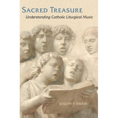 Sacred Treasure - by  Joseph P Swain (Paperback)