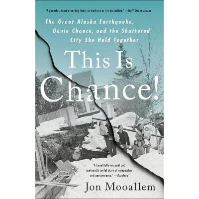 This Is Chance! - by  Jon Mooallem (Paperback)