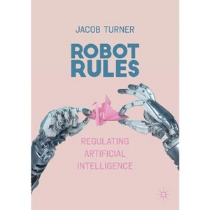 Robot Rules - by  Jacob Turner (Paperback) - 1 of 1