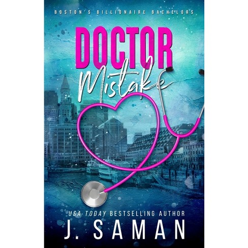 Doctor Mistake - By J Saman & Julie Saman (paperback) : Target