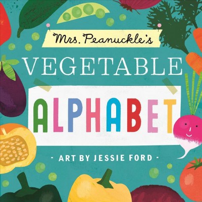 Mrs. Peanuckle's Vegetable Alphabet - (Mrs. Peanuckle's Alphabet) by  Mrs Peanuckle (Board Book)