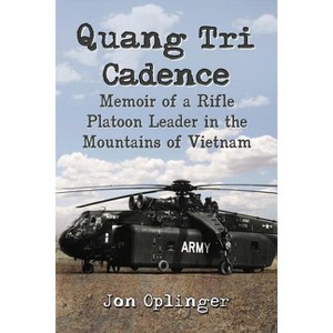 Quang Tri Cadence - by  Jon Oplinger (Paperback) - 1 of 1