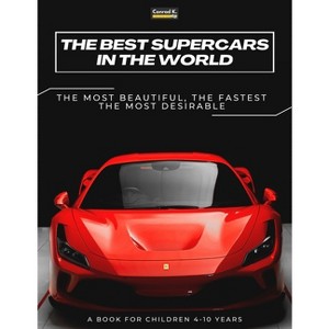 The Best Supercars in the World - by  Conrad K Butler (Paperback) - 1 of 1