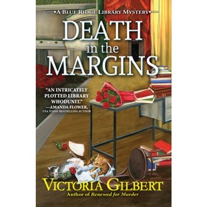 Death in the Margins - (Blue Ridge Library Mystery) by  Victoria Gilbert (Hardcover) - 1 of 1
