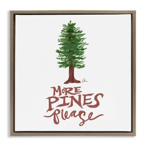 Stupell Industries More Pines Please Floating Frame Canvas Art - 1 of 4