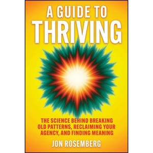 A Guide to Thriving - by  Jon Rosemberg (Hardcover) - 1 of 1