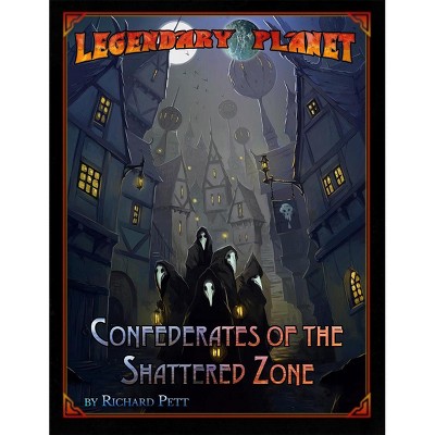 Legendary Planet - Confederates of the Shattered Zone (Pathfinder) Softcover