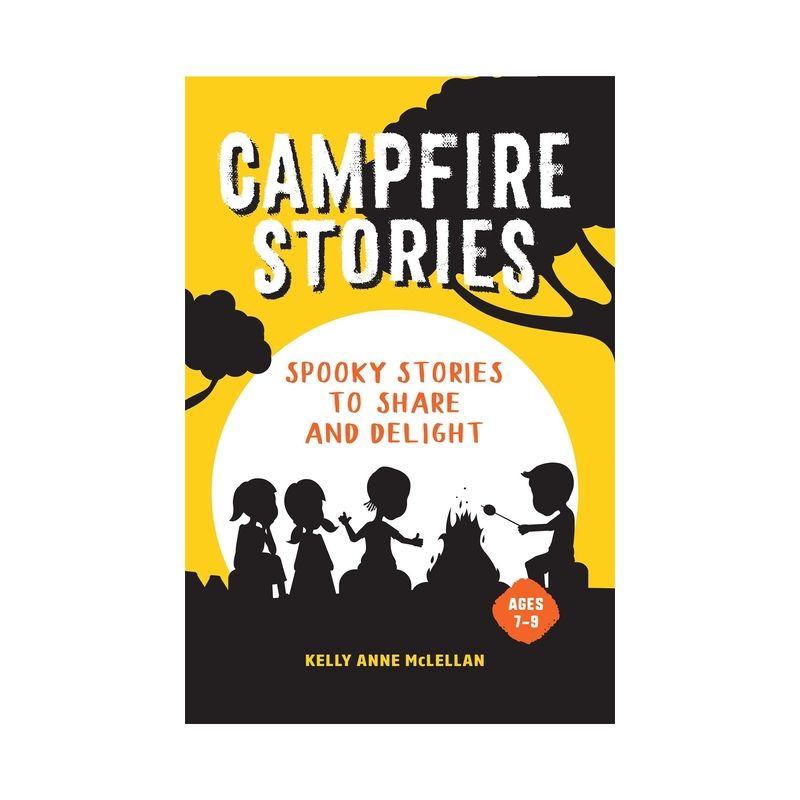 Campfire Stories - by  Kelly Anne McLellan (Paperback), 1 of 2
