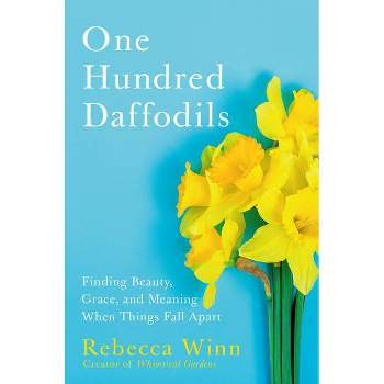 One Hundred Daffodils - by  Rebecca Winn (Hardcover)