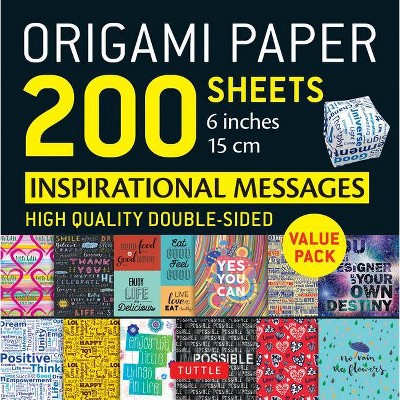 Origami Paper 200 Sheets Inspirational Messages 6 (15 CM) - by  Tuttle Publishing (Loose-Leaf)