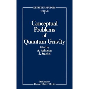 Conceptual Problems of Quantum Gravity - (Einstein Studies) by  Abhay Ashtekar & John Stachel (Hardcover) - 1 of 1