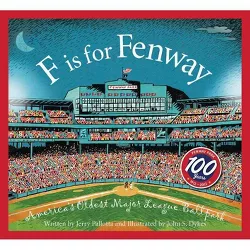 F Is for Fenway - (Sleeping Bear Alphabets) by  Jerry Pallotta (Hardcover)