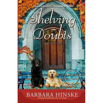 Shelving Doubts - (Rosemont) by  Barbara Hinske (Paperback)