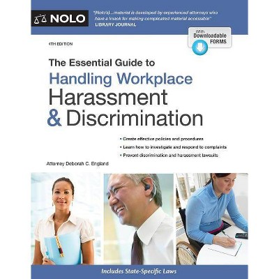 The Essential Guide to Handling Workplace Harassment & Discrimination - 4th Edition by  Deborah C England (Paperback)