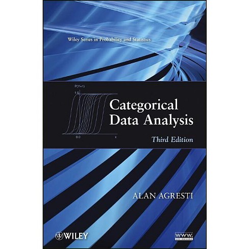 Categorical Data Analysis Wiley Probability And Statistics 3rd Edition By Alan Agresti Hardcover Target