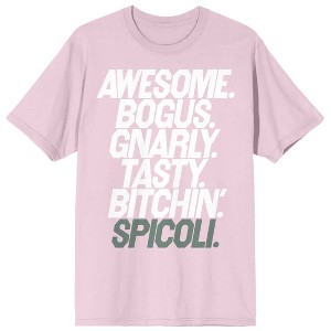 Fast Times At Ridgemont High Awesome Bogus Gnarly Tasty Bitchin' Spicoli Crew Neck Short Sleeve Cradle Pink Women's T-shirt - 1 of 2