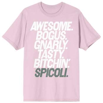 Fast Times At Ridgemont High Awesome Bogus Gnarly Tasty Bitchin’ Spicoli Crew Neck Short Sleeve Cradle Pink Women’s T-shirt