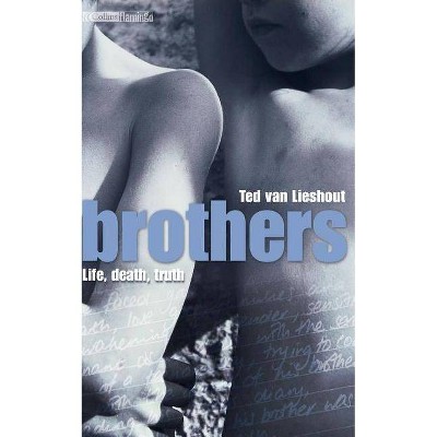 Brothers - by  Ted Van Lieshout (Paperback)