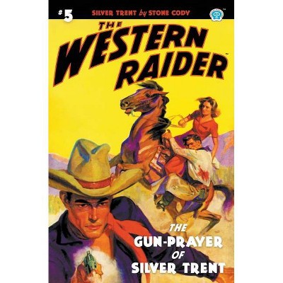 The Western Raider #5 - by  Stone Cody & Tom Mount (Paperback)