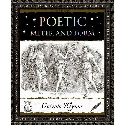  Poetic Meter and Form - (Wooden Books) by  Octavia Wynne (Hardcover) 