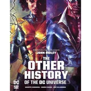 The Other History of the DC Universe - by  John Ridley (Paperback) - 1 of 1