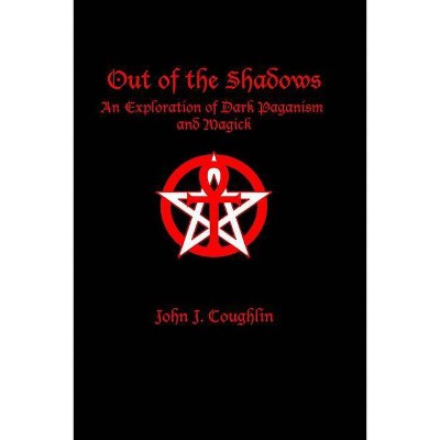 Out of the Shadows - by  John J Coughlin (Paperback)