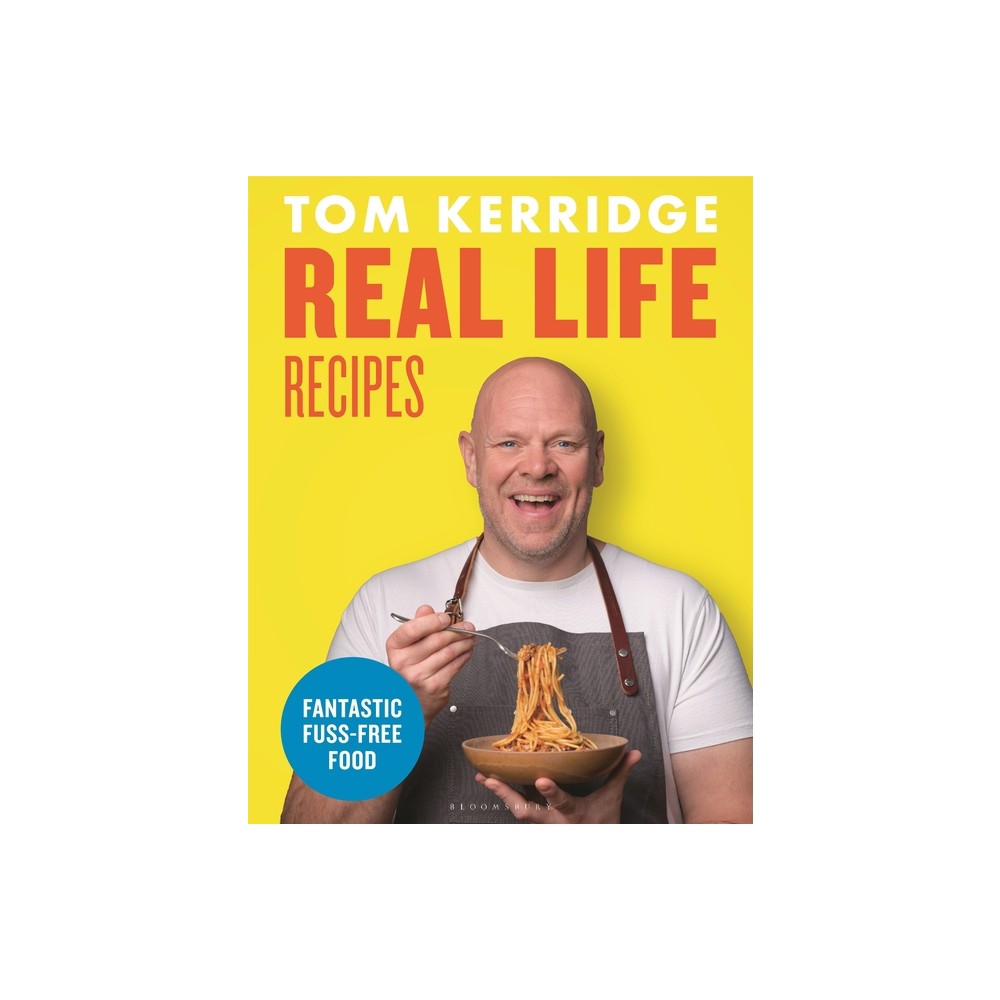 ISBN 9781472981646 product image for Real Life Recipes - by Tom Kerridge (Hardcover) | upcitemdb.com