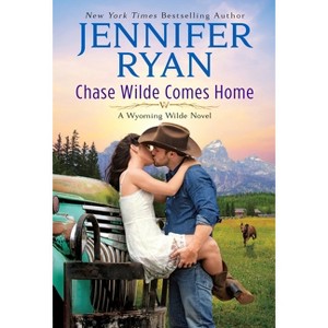 Chase Wilde Comes Home - (Wyoming Wilde) by  Jennifer Ryan (Paperback) - 1 of 1