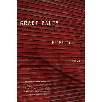 Fidelity - by  Grace Paley (Paperback)