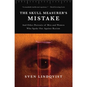 The Skull Measurer's Mistake - by  Sven Lindqvist (Paperback) - 1 of 1
