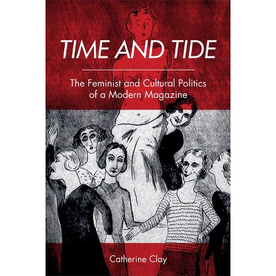 Time and Tide - by  Catherine Clay (Paperback)