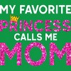 Men's Design By Humans My Favorite Princess Calls Me Mom Crown By MeowShop T-Shirt - 2 of 2