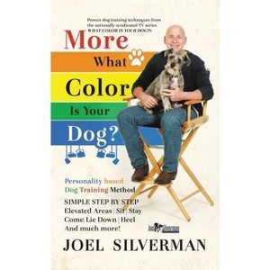 More What Color is Your Dog? - by  Joel Silverman (Paperback) - 1 of 1