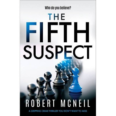 The Fifth Suspect - (DCI Alex Fleming) by  Robert McNeil (Paperback)