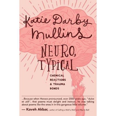 Neuro, Typical - by  Katie Darby Mullins (Paperback)