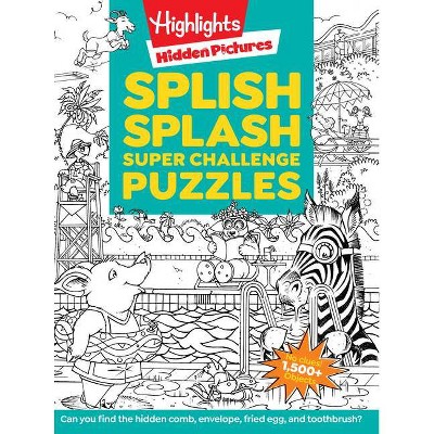 Splish Splash - (Highlights(tm) Super Challenge Hidden Pictures(r)) (Paperback)