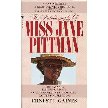 The Autobiography of Miss Jane Pittman - by  Ernest J Gaines (Paperback)