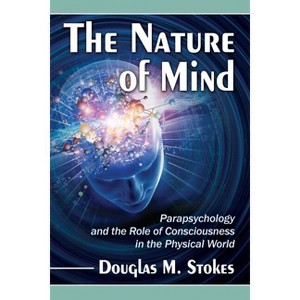 The Nature of Mind - by  Douglas M Stokes (Paperback) - 1 of 1