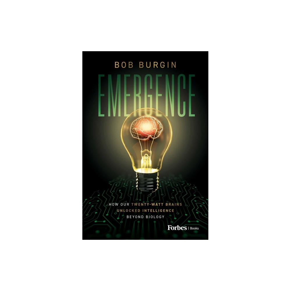 Emergence - by Bob Burgin (Hardcover)